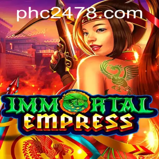 Immortal Empress: The Epic Adventure Awaits